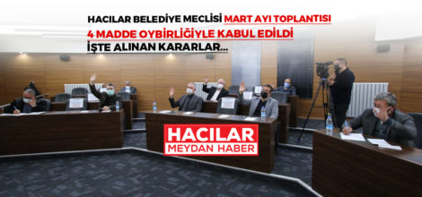 HACILAR BELEDİYESİ MART AYI MECLİSİ YAPILDI