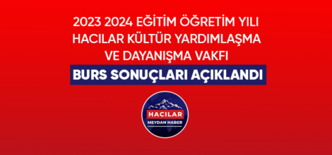 HACILAR BURS SONUÇLARI AÇIKLANDI