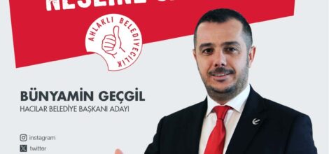 YENİDEN REFAH PARTİSİ HACILAR BELEDİYE BAŞKAN ADAYI BÜNYAMİN GEÇGİL KİMDİR?